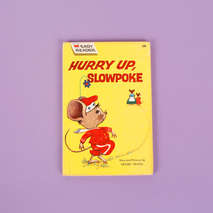 Hurry Up, Slowpoke