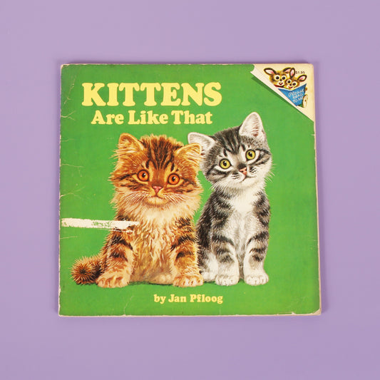 Kittens Are Like That