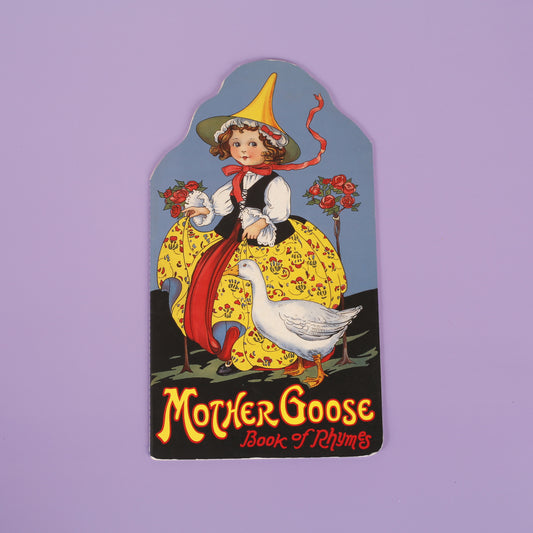 Mother Goose: Book Of Rhymes