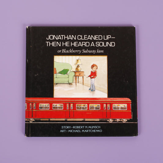 Jonathan Cleaned Up – Then He Heard a Sound (or Blackberry Subway Jam)