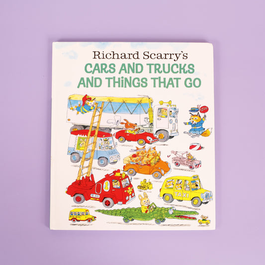 Richard Scarry's Cars and Trucks and Things That Go
