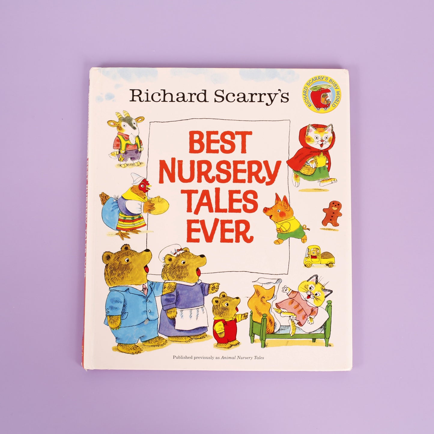 Richard Scarry's Best Nursery Tales Ever