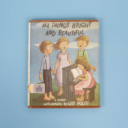 All Things Bright and Beautiful