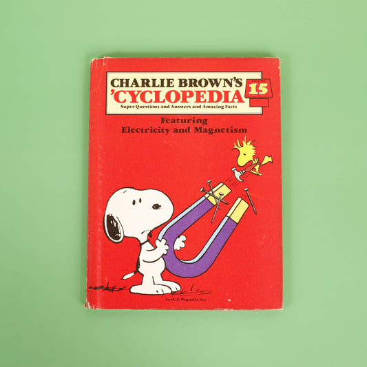 Charlie Brown's 'Cyclopedia, Vol. 15: Featuring Electricity and Magnetism