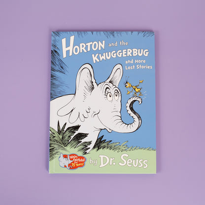 Horton and the Kwuggerbug and More Lost Stories