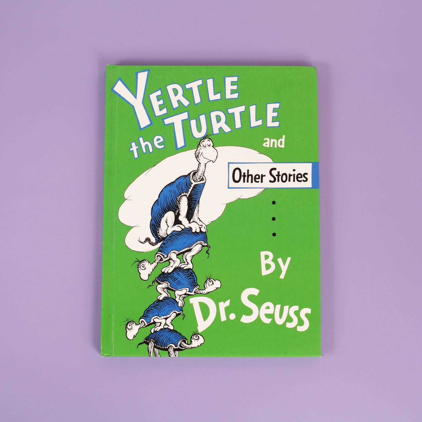 Yertle the Turtle and Other Stories