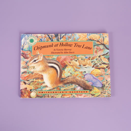 Chipmunk at Hollow Tree Lane (Smithsonian's Backyard Book)
