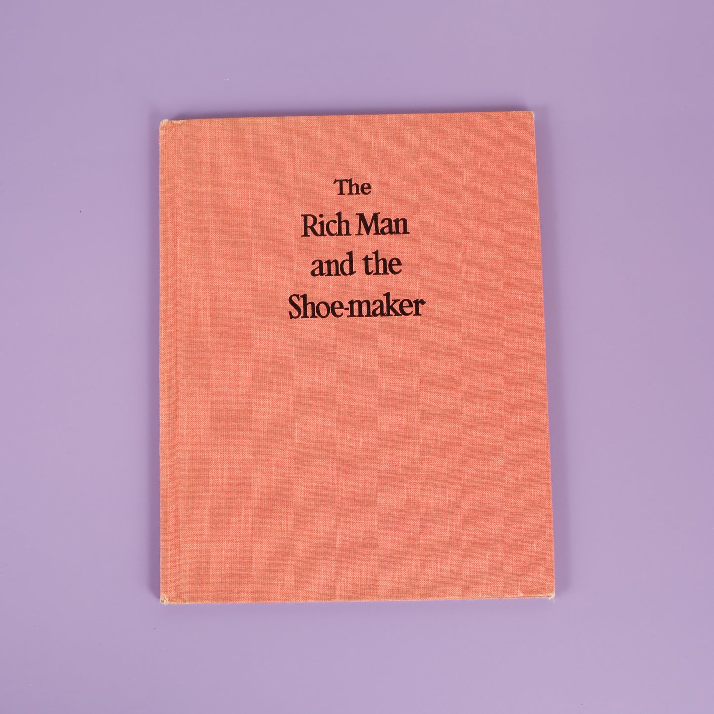 The Rich Man and the Shoe-maker