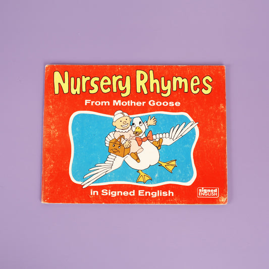 Nursery Rhymes from Mother Goose in Signed English
