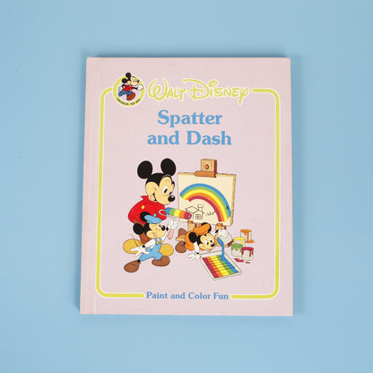 Spatter and Dash: Paint and Color Fun (Walt Disney)