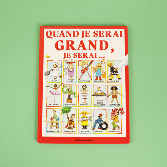 Quand je serai grand, je serai... (French)