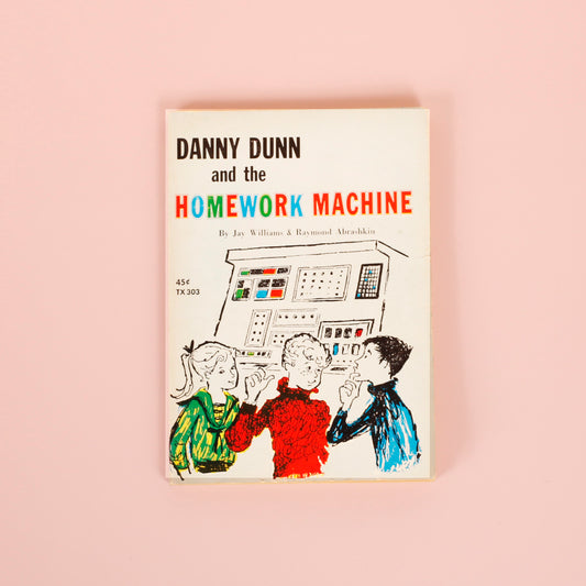 Danny Dunn and the Homework Machine
