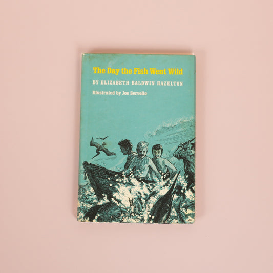 The Day the Fish Went Wild