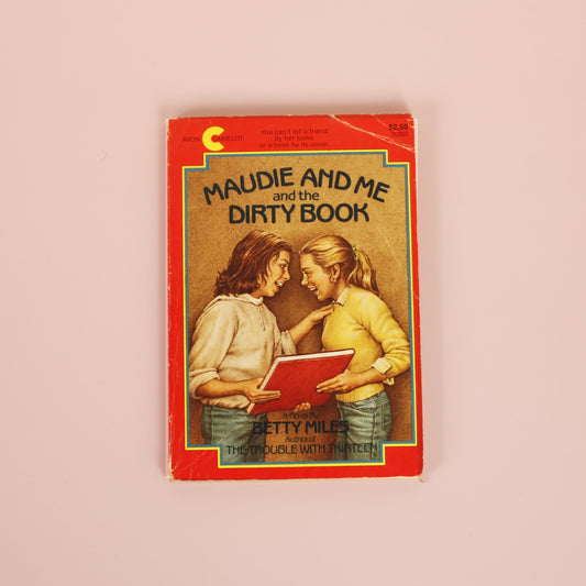 Maudie and Me and the Dirty Book
