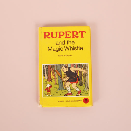 Rupert and the Magic Whistle (#9 Rupert Little Bear Library)
