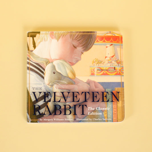 The Velveteen Rabbit:The Classic Edition
