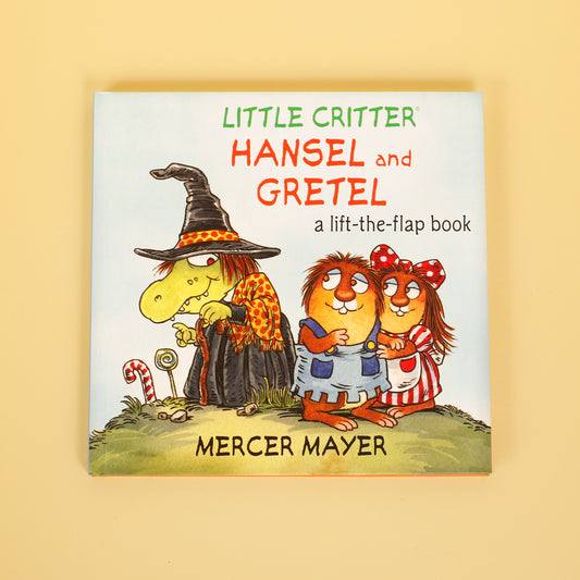 Little Critter Hansel and Gretel (Lift-the-flap book)