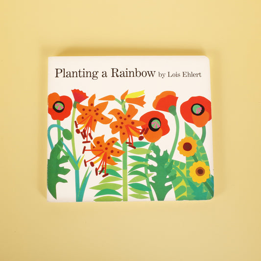 Planting a Rainbow (Oversized Lap Board Book)