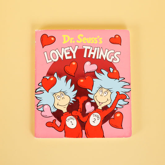 Dr. Seuss's Lovey Things