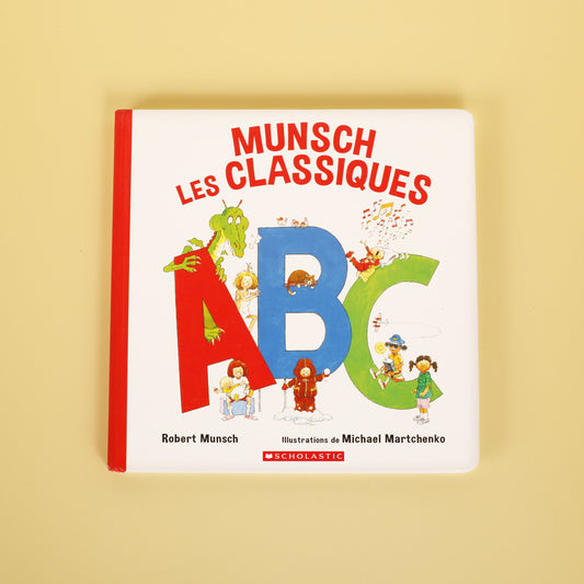 Munsch les Classiques ABC (French)