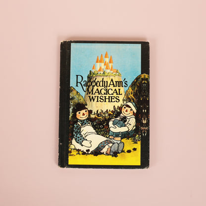 Raggedy Ann's Magical Wishes
