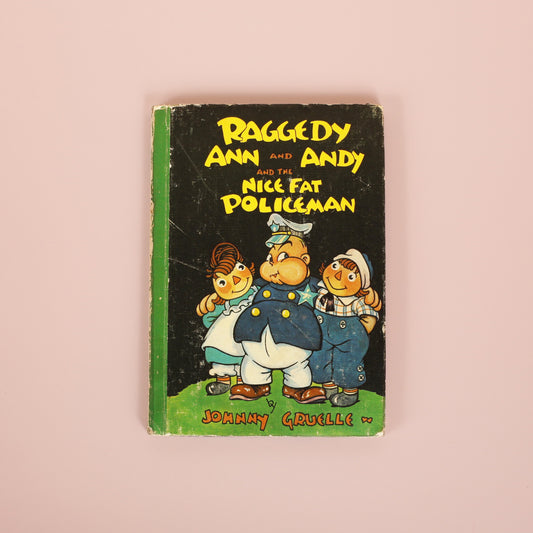 Raggedy Ann and Andy and the Nice Fat Policeman