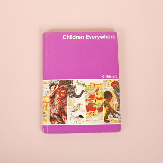 Children Everywhere (Childcraft: The How and Why Library, Vol. 3)