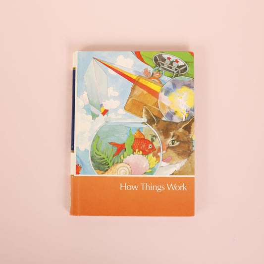 Childcraft: The How and Why Library, Vol. 12 - How Things Work