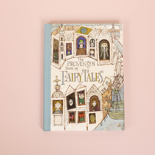 The Provensen Book of Fairy Tales