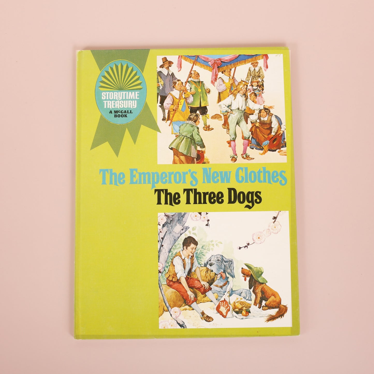 Storytime Treasury: The Emperor's New Clothes/ The Three Dogs