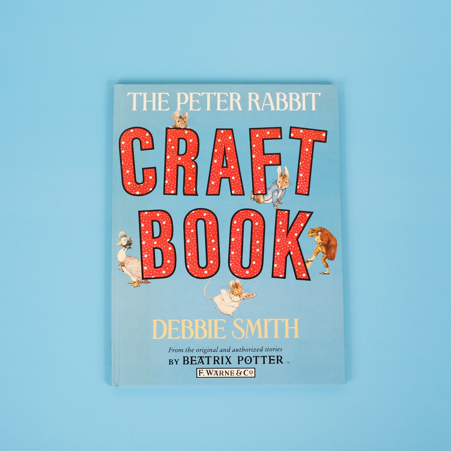 The Peter Rabbit Craft Book
