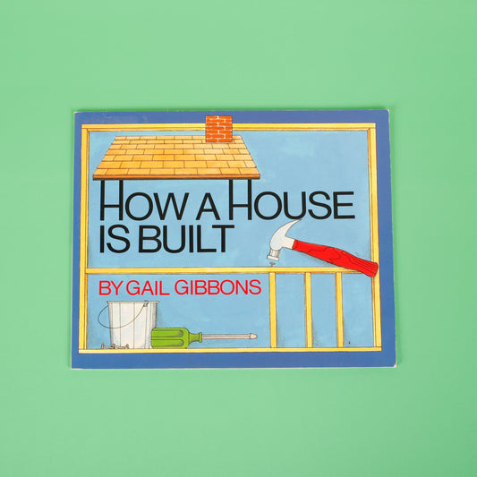 How a House Is Built