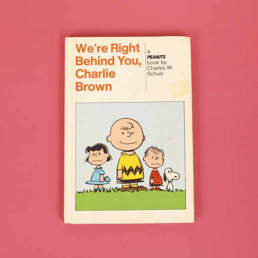 We're Right Behind You Charlie Brown