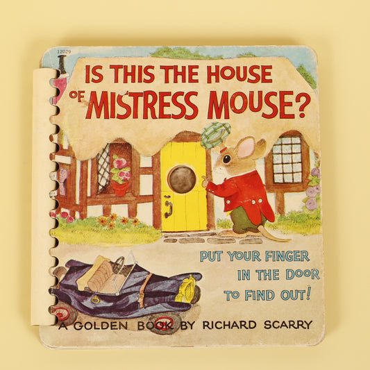 Is This the House of Mistress Mouse?