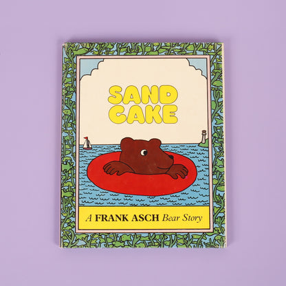 Sand Cake (A Frank Asch Bear Story)