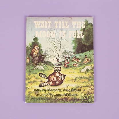 Wait Till the Moon is Full