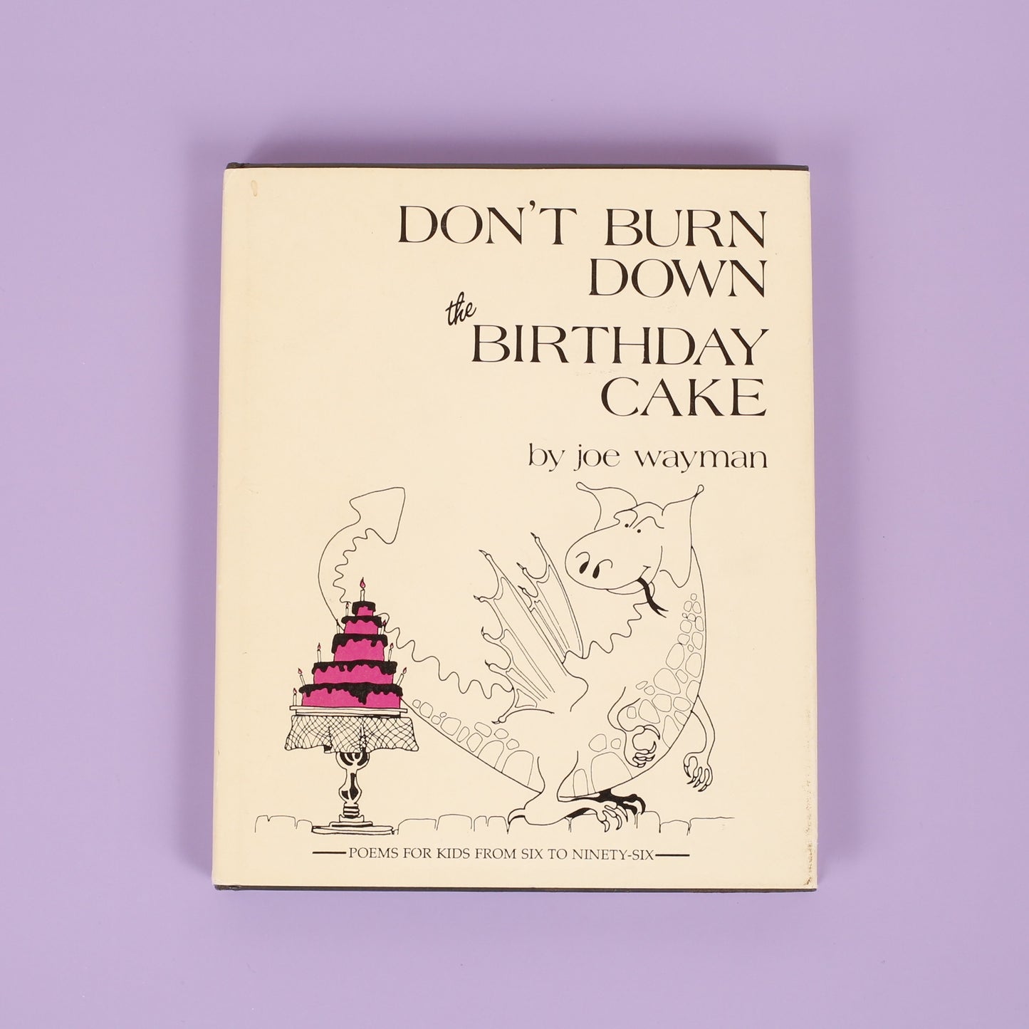 Don't Burn Down the Birthday Cake