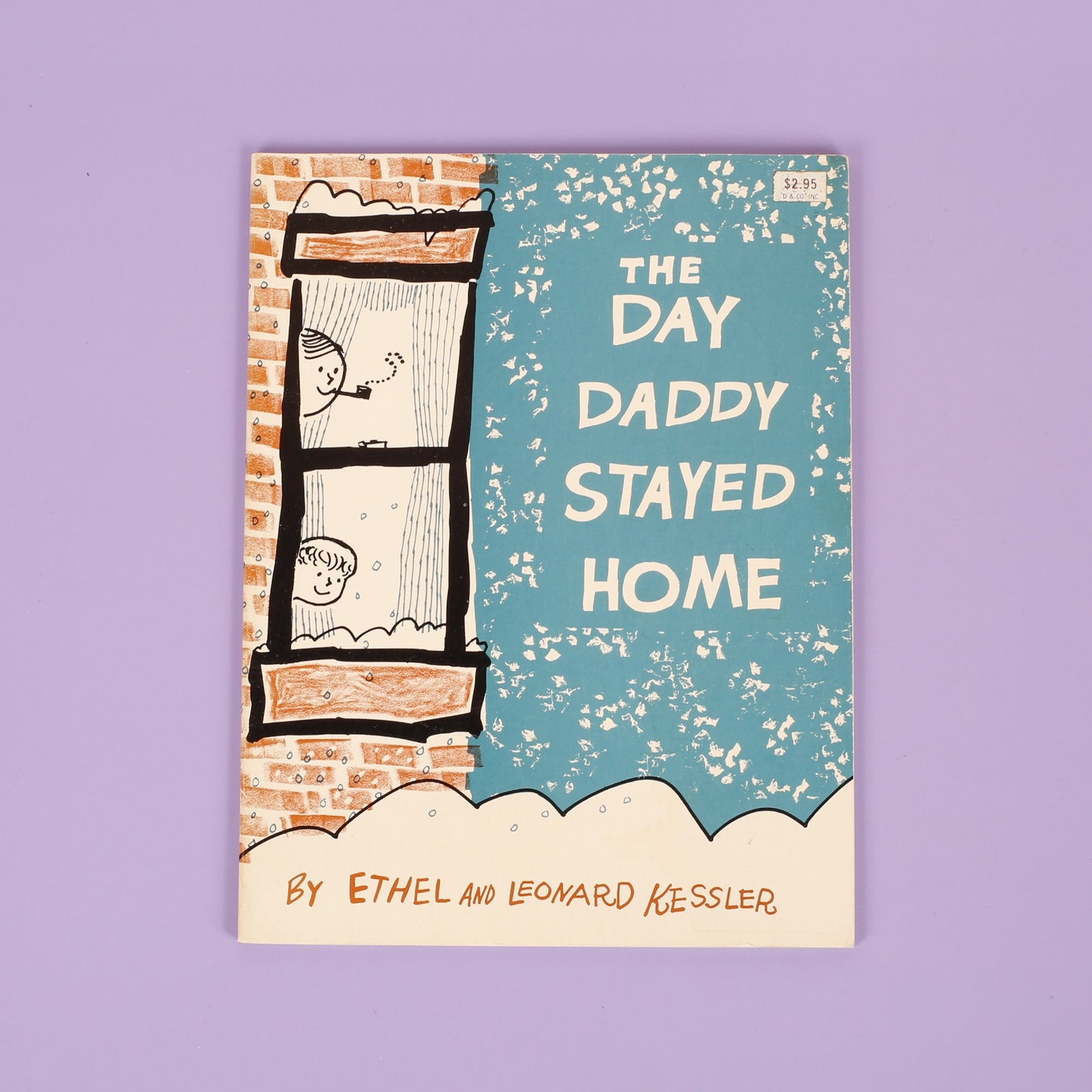 The Day Daddy Stayed Home
