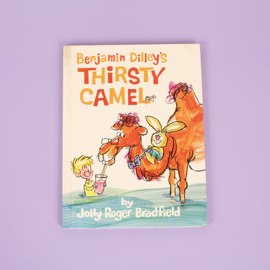 Benjamin Dilley's Thirsty Camel