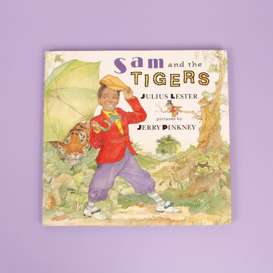 Sam and the Tigers: A New Telling of Little Black Sambo