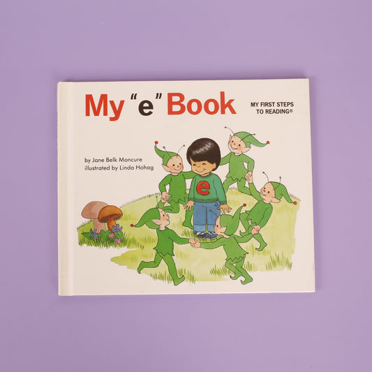 My "e" Book (My First Steps to Reading)