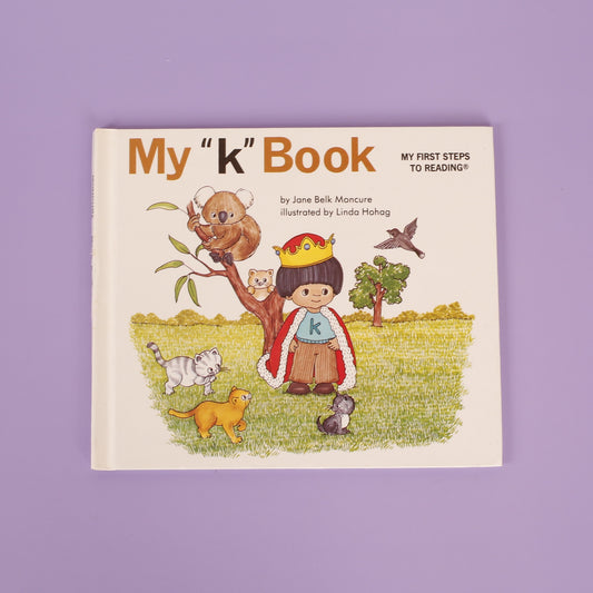 My "k" Book (My First Steps to Reading)