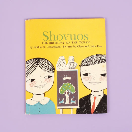 Shovuos: The Birthday of the Torah