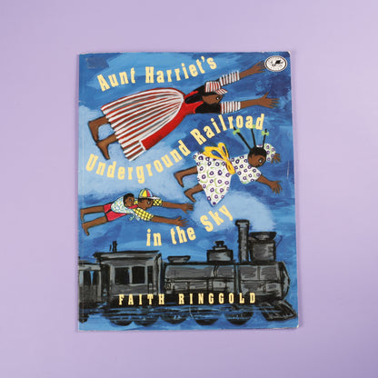 Aunt Harriet's Underground Railroad in the Sky
