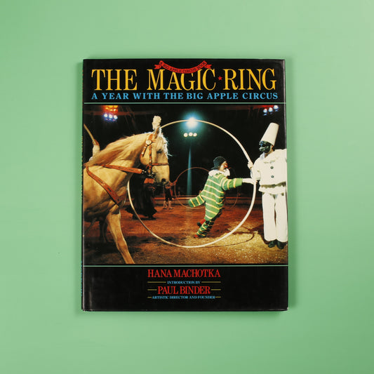 The Magic Ring: A Year With the Big Apple Circus