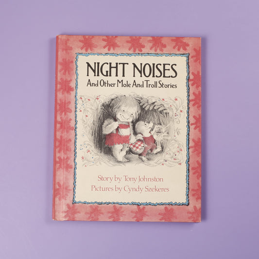Night Noises and Other Mole and Troll Stories