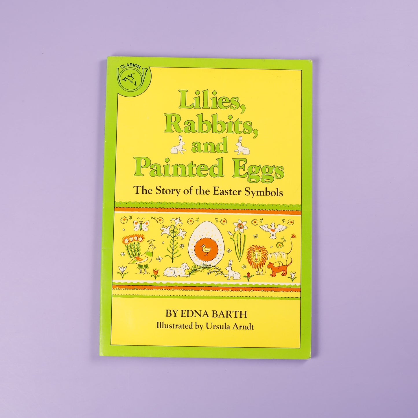 Lilies, Rabbits, and Painted Eggs: The Story of the Easter Symbols