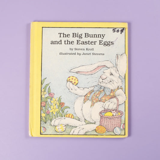 The Big Bunny and the Easter Eggs