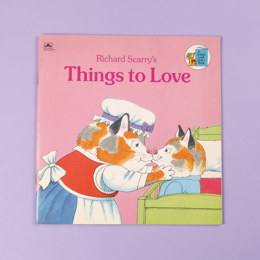 Richard Scarry's Things to Love (Golden Look-Look Book)