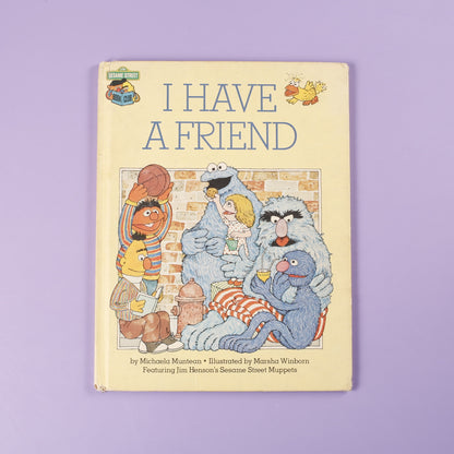 I Have a Friend (Sesame Street Book Club)